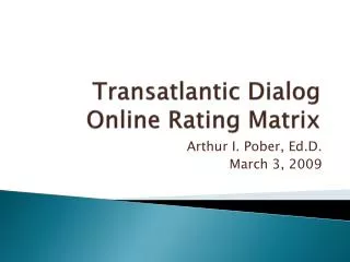 Transatlantic Dialog Online Rating Matrix