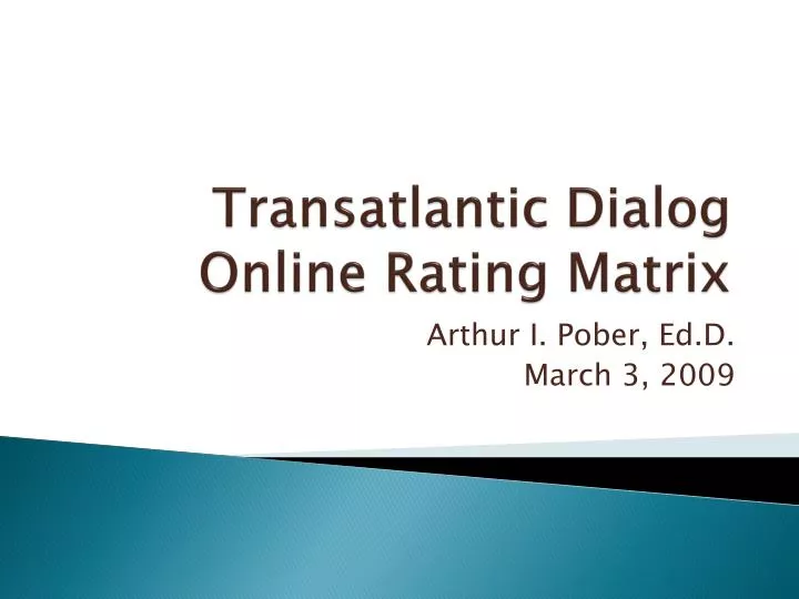 transatlantic dialog online rating matrix