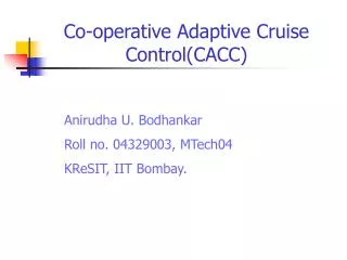 Co-operative Adaptive Cruise Control(CACC)