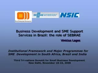 Business Development and SME Support Services in Brazil: the role of SEBRAE Vinicius Lages