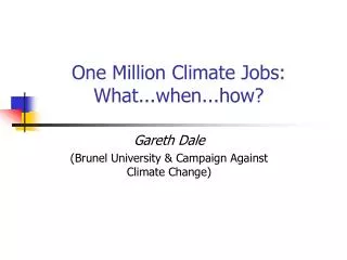 One Million Climate Jobs: What...when...how?