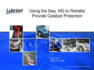Using the Seq. IIIG to Reliably Provide Catalyst Protection