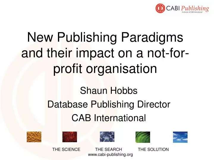 new publishing paradigms and their impact on a not for profit organisation