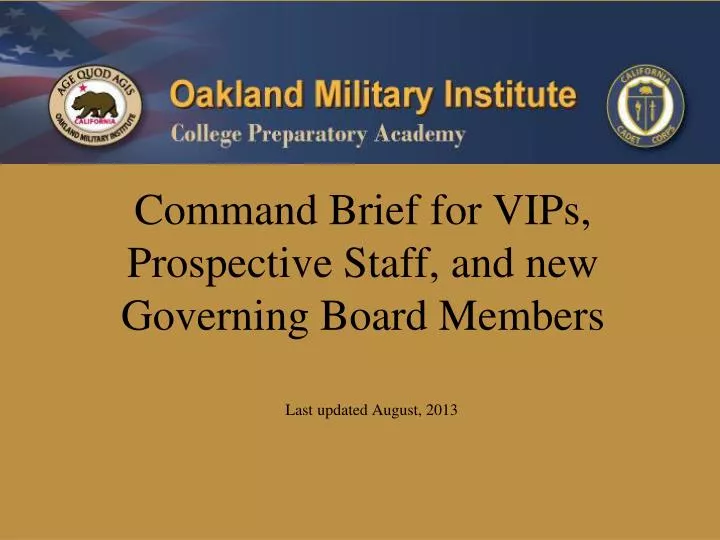 command brief for vips prospective staff and new governing board members
