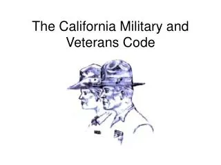 The California Military and Veterans Code