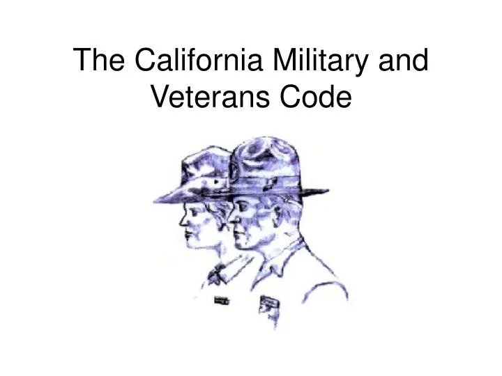 the california military and veterans code