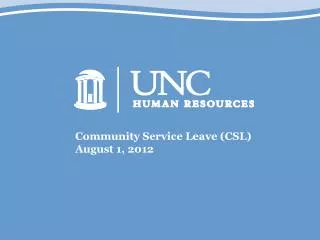 Community Service Leave (CSL) August 1, 2012