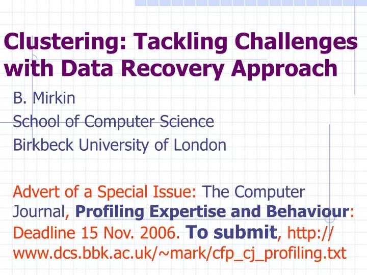 clustering tackling challenges with data recovery approach