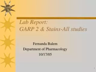 Lab Report: GARP 2 &amp; Stains-All studies