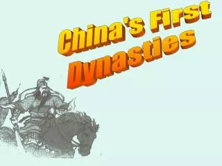 China's First Dynasties