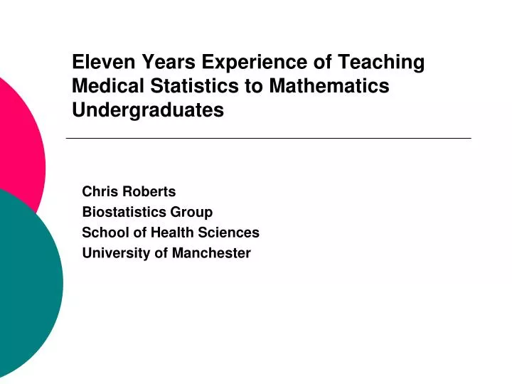 eleven years experience of teaching medical statistics to mathematics undergraduates