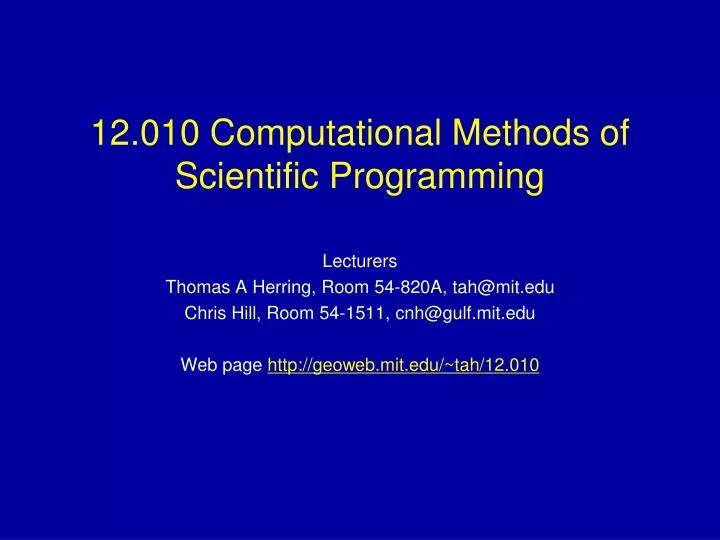 12 010 computational methods of scientific programming