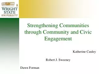 Strengthening Communities through Community and Civic Engagement Katherine Cauley