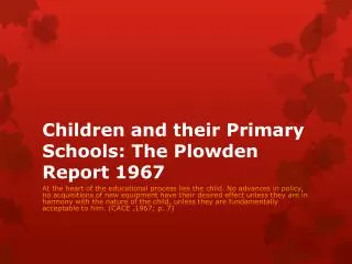 Children and their Primary Schools: The Plowden Report 1967