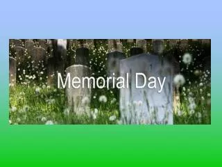 What is Memorial Day?