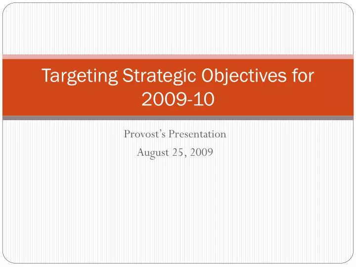 targeting strategic objectives for 2009 10