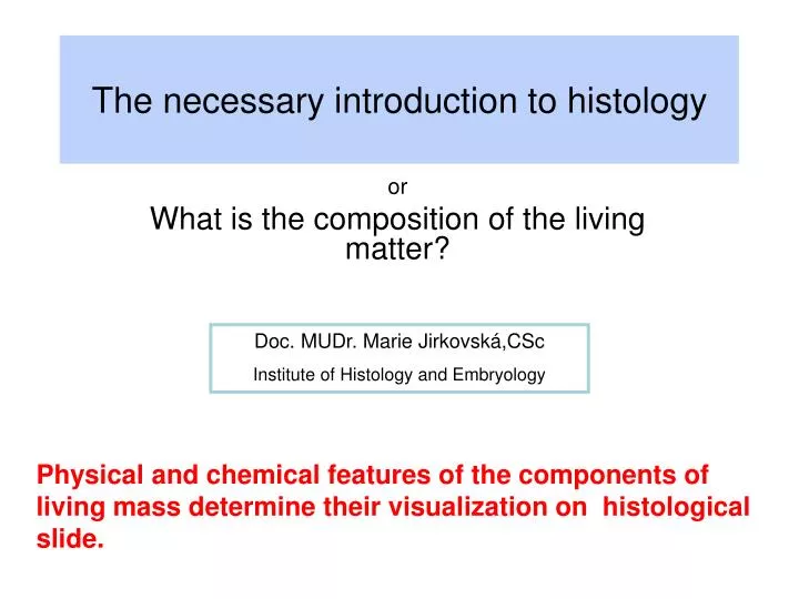 the necessary introduction to histology