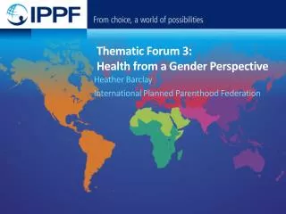 Thematic Forum 3: Health from a Gender Perspective