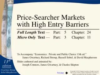 Price-Searcher Markets with High Entry Barriers