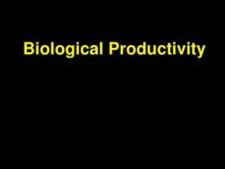 Biological Productivity