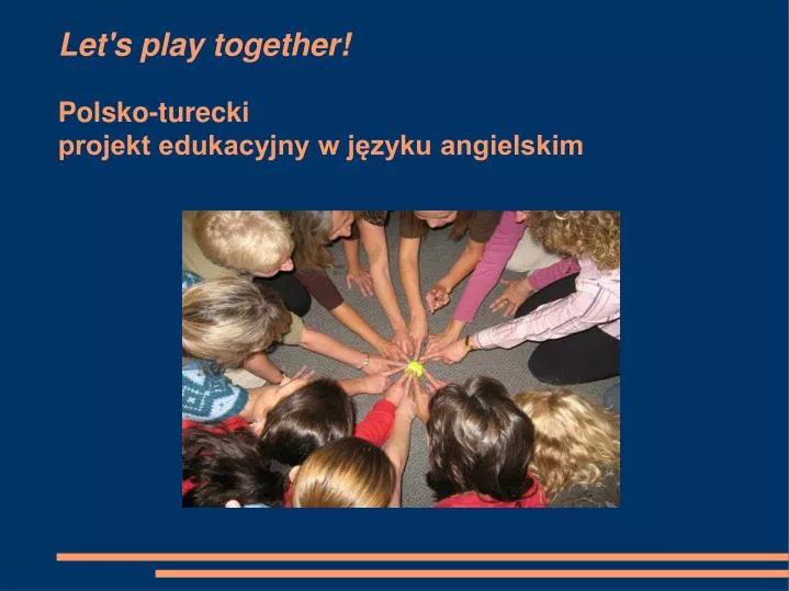 let s play together polsko turecki projekt edukacyjny w j zyku angielskim