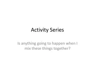 Activity Series
