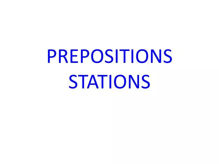 prepositions stations
