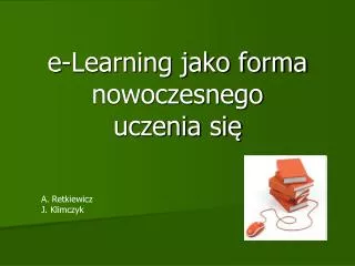 e learning jako forma nowoczesnego uczenia si