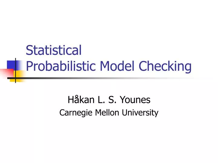 statistical probabilistic model checking