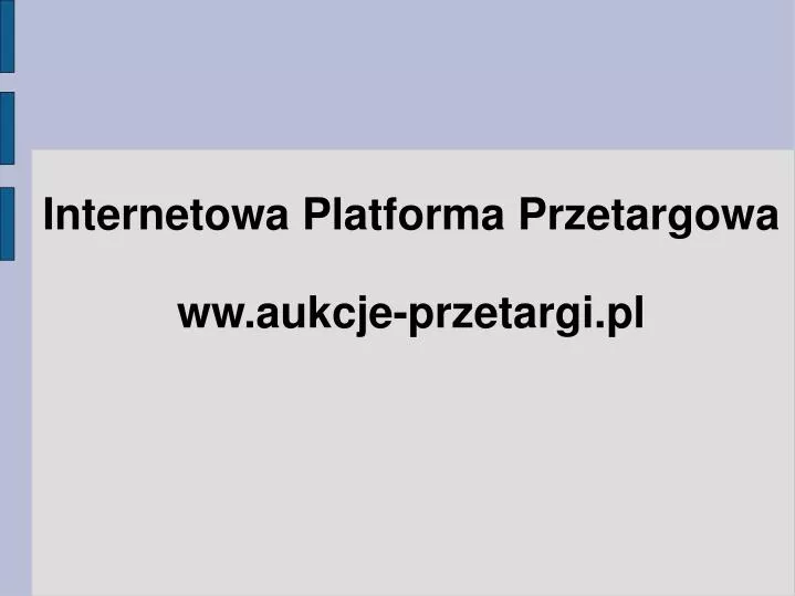 internetowa platforma przetargowa ww aukcje przetargi pl