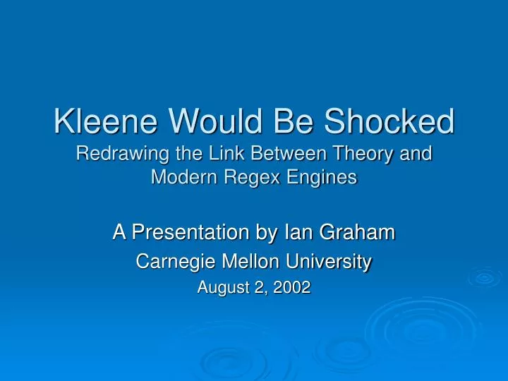 kleene would be shocked redrawing the link between theory and modern regex engines