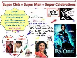 Super Club = Super Man = Super Celebrations