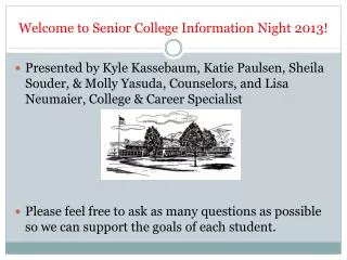 Welcome to Senior College Information Night 2013!