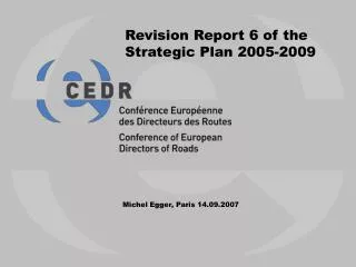 Revision Report 6 of the Strategic Plan 2005-2009