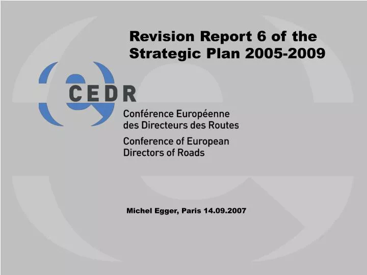 revision report 6 of the strategic plan 2005 2009