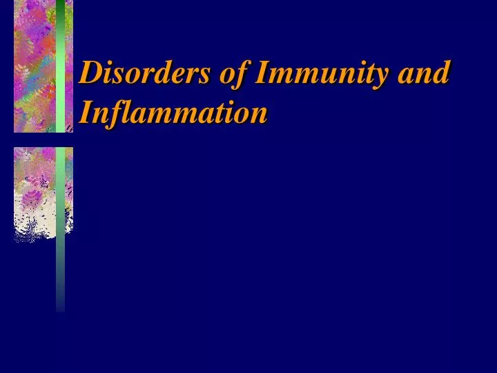 disorders of immunity and inflammation