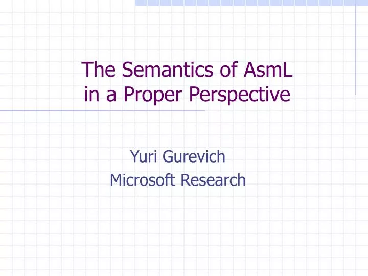 the semantics of asml in a proper perspective