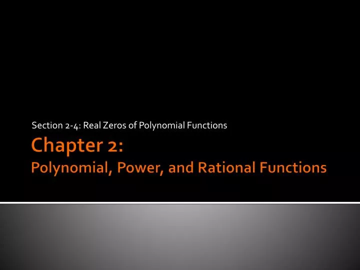 section 2 4 real zeros of polynomial functions