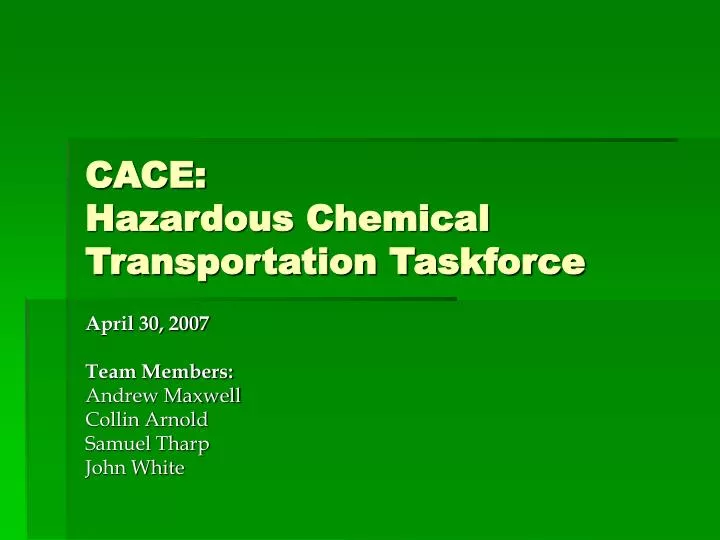 cace hazardous chemical transportation taskforce
