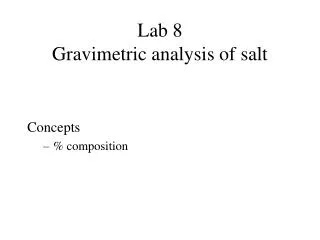 Lab 8 Gravimetric analysis of salt