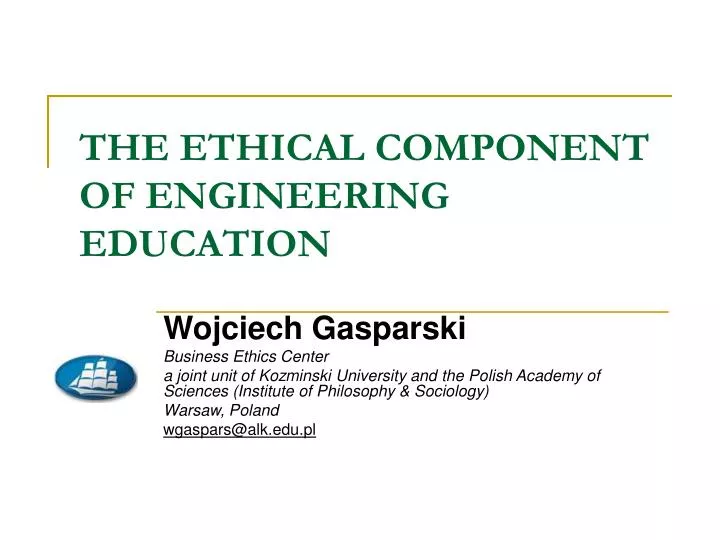 the ethical component of engineering education