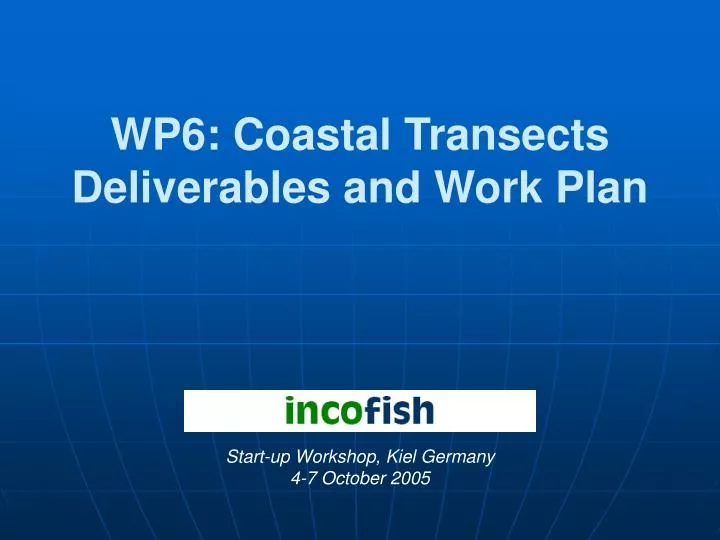 wp6 coastal transects deliverables and work plan