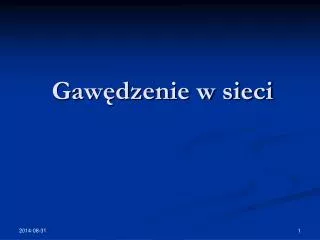gaw dzenie w sieci