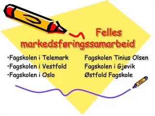 felles markedsf ringssamarbeid