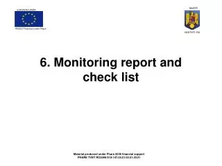 6. Monitoring report and check list