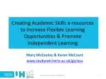 Mary McCauley &amp; Karen McCourt studynet.herts.ac.uk/go/asu - slide 1