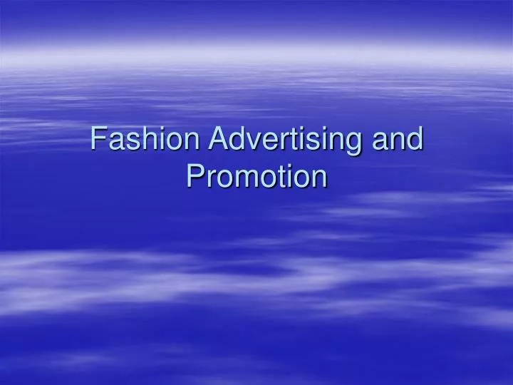 fashion advertising and promotion