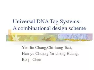 Universal DNA Tag Systems: A combinational design scheme