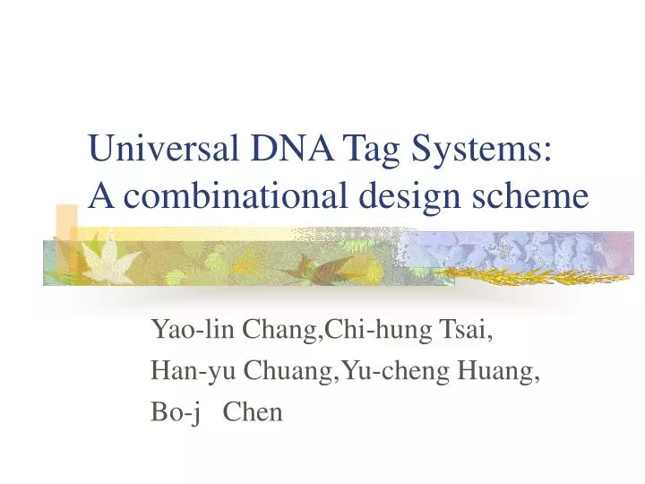 universal dna tag systems a combinational design scheme