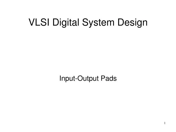 input output pads